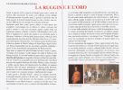 Nome del documento : ruggine e oro copia.jpg
Dimensione documento : 674KB
Dimensioni : 1000x732
Aggiunto il : 02 Dic 2006 ruggine e oro copia.jpg